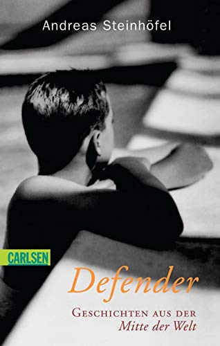 Cover of Defender: Geschichten aus der Mitte der Welt