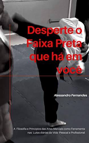 Desperte o Faixa Preta que há em você (Portuguese Edition) Livre eBook France
