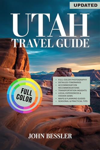 Utah travel guide: Explore National Parks, Scenic Drives, Outdoor Adventures, and Local Gems Across the Beehive State