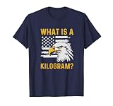 What Is A Kilogram 4th of July USA Patriotic Eagle T-Shirt for Women Men