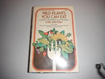 Paperback Wild plants you can eat: A guide to identification and preparation Book