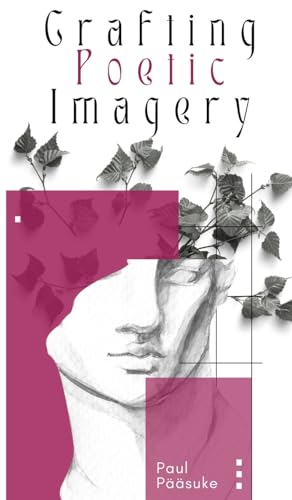 Crafting Poetic Imagery 9916393974 Book Cover