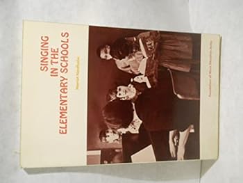 Paperback Singing in the elementary schools. Book