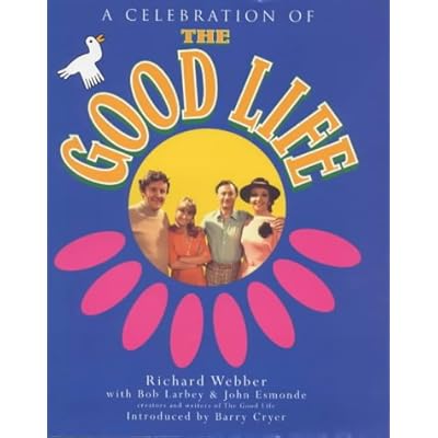 A Celebration of "The Good Life"