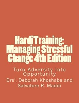Paperback HardiTraining: Managing Stressful Change 4th Edition: Turn Adversity into Opportunity Book