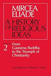 Amazon.co.jp: A History of Religious Ideas: Volume 3: From