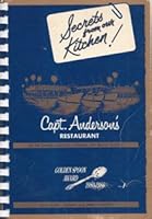 Secrets From Our Kitchen! Capt Anderson's Restaurant B00GGK6X18 Book Cover