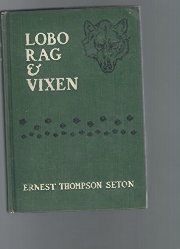 Lobo, Rag, and Vixen B000NPUQFQ Book Cover