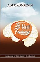 It's Not Funny 1693421658 Book Cover