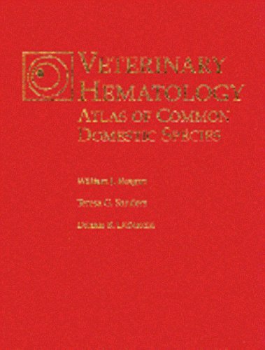 Veterinary Hematology: Atlas of Common Domestic Species