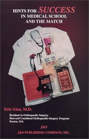 Hints for Success in Medical School and the Match