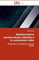 Repra(c)Sentations Parcimonieuses Adapta(c)Es a la Compression Vida(c)O 6131502919 Book Cover