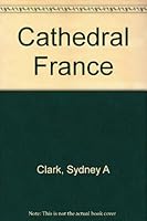 Cathedral France 1125285966 Book Cover