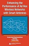 Enhancing the Performance of Ad Hoc Wireless Networks with Smart Antennas