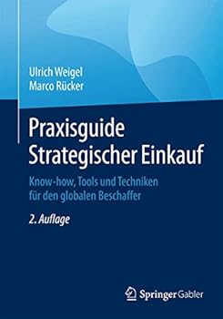 Paperback Praxisguide Strategischer Einkauf: Know-How, Tools Und Techniken Für Den Globalen Beschaffer [German] Book