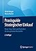Produktbild Praxisguide Strategischer Einkauf: Know-how, Tools und Techniken für den globalen Beschaffer