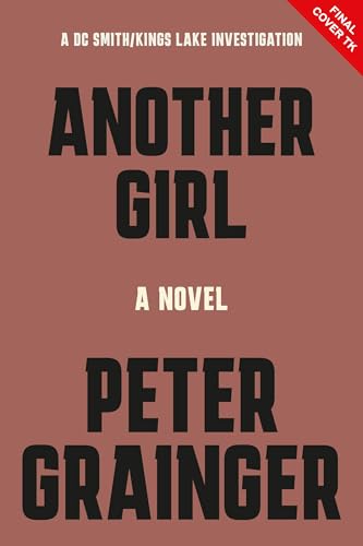 Another Girl: A Novel (A DC Smith/Kings Lake Investigation Book 15)