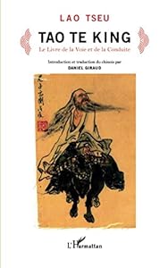 Tao Te King: Le livre de la Voie et de la Conduite