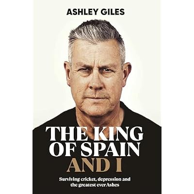 The King of Spain and I - Surviving cricket, depression and the greatest ever Ashes