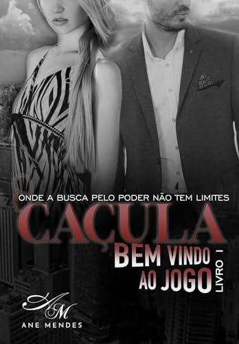 O CAÇULA - Bem-Vindo ao Jogo - Livro 1: Um pequeno acidente de trânsito é o ponto de partida para um jogo divertido.