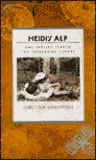 Heidi's Alp: One Family's Search for Storybook Europe