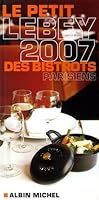 Le petit Lebey 2007 des bistrots parisiens 2226169393 Book Cover