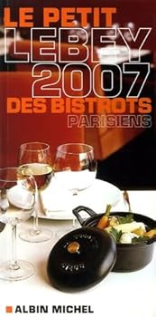 Paperback Le petit Lebey 2007 des bistrots parisiens [French] Book