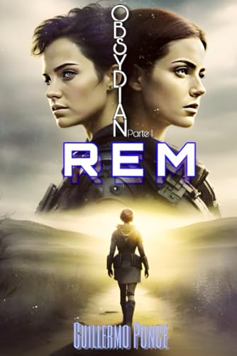 OBSYDIAN Parte I: REM (Spanish Edition)