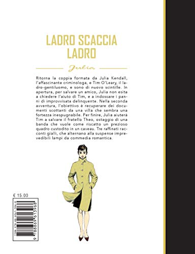 Ladro scaccia ladro. Julia