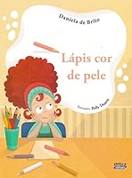 Lápis Cor de Pele (Em Portugues do Brasil) 8524925566 Book Cover