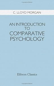 An Introduction to Comparative Psychology: With Diagrams