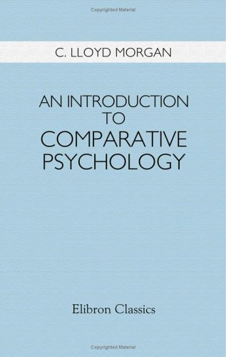 An Introduction to Comparative Psychology: With Diagrams