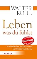 Leben, was du fühlst 3451066971 Book Cover