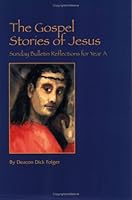 The Gospel Stories of Jesus, Year A, Matthew 0971521107 Book Cover