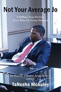 Paperback Not Your Average Jo: Fulfilling Your Destiny Even When It Seems Delayed Book