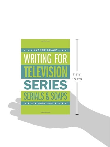 Writing for Television: Series, Serials and Soaps (Creative Essentials) image 3