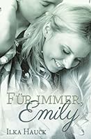 F�r immer, Emily 1511701412 Book Cover