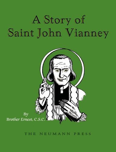 A Story Of St. John Vianney Hardcover – December 10, 2013