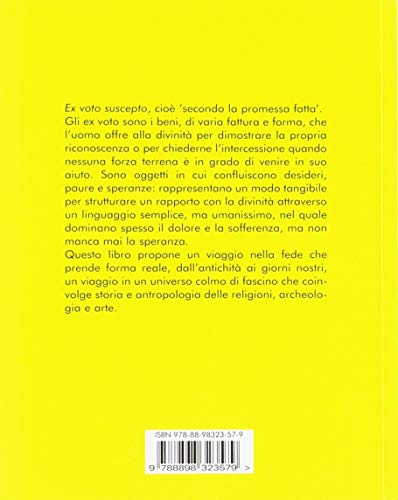 Ex Voto. Gli Oggetti E Il Rapporto Con Il Divino - 2