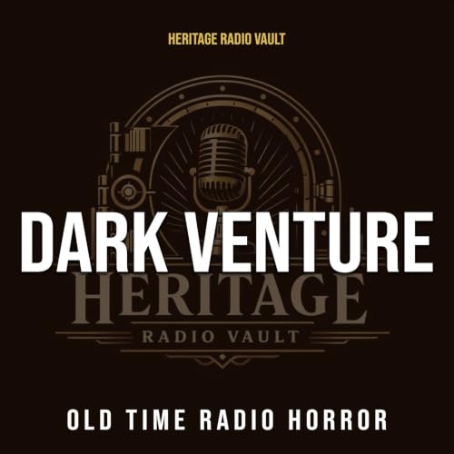 『Dark Venture &ndash; Old Time Radio Horror (OTR)』のカバーアート