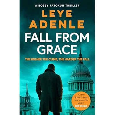 Fall From Grace: The gripping new thriller from 'crime fiction's best new voice for years'