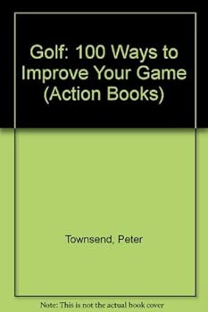 Hardcover Golf: 100 ways to improve your game (Action books) Book