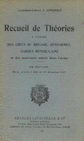 Télécharger Recueil de théories à l'usage des chefs de brigade, gendarmes, gardes républicains et des nouveau Livre PDF Gratuit