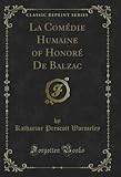  La Comédie Humaine of Honoré de Balzac (Classic Reprint)