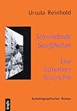  Schwindende Gewissheiten: Eine Ostberliner Geschichte - Autobiographischer Roman