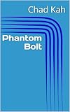 phantom reactor prix  Phantom Bolt (English Edition)
