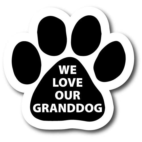Image of We Love Our Granddog Pawprint Car Magnet 5 Inch, Dog Lover Gift | Heavy duty magnetic decal for car, truck, SUV or fridge, full color UV printed
