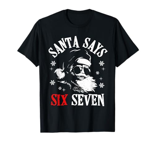 Christmas Santa Says 6 7 Six Seven Gen Z Alpha Meme Slang T-Shirt