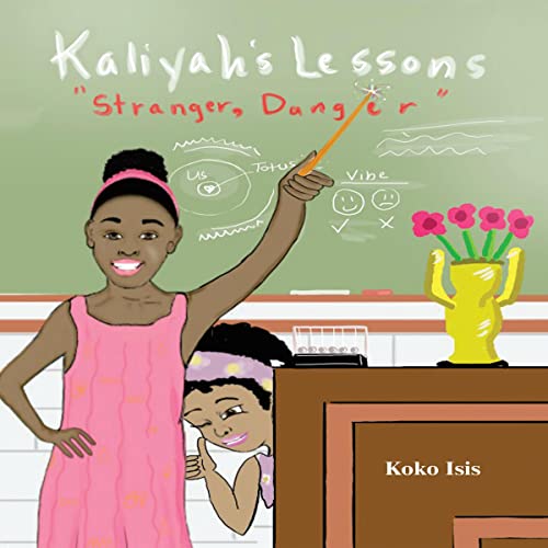Kaliyah&amp;rsquo;s Lesson: Stranger Danger by Koko Isis episode artwork