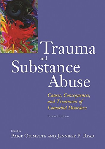 Trauma and Substance Abuse, Second Edition: Causes, Consequences, and Treatment of Comorbid Disorders      Kindle Edition